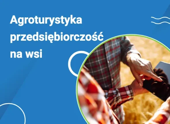 Agroturystyka – przedsiębiorczość na wsi